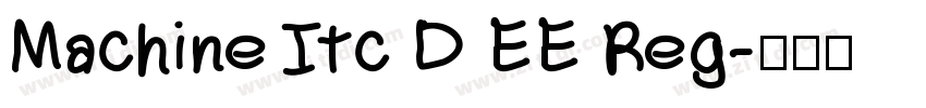 Machine Itc D EE Reg字体转换